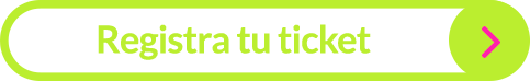 Registra tu ticket